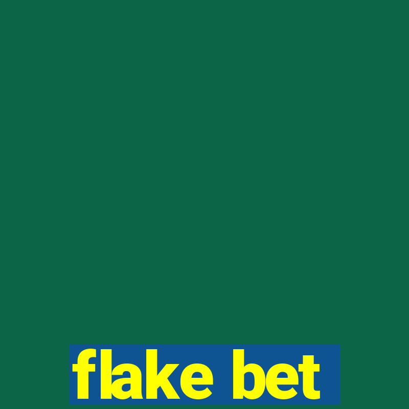 flake bet